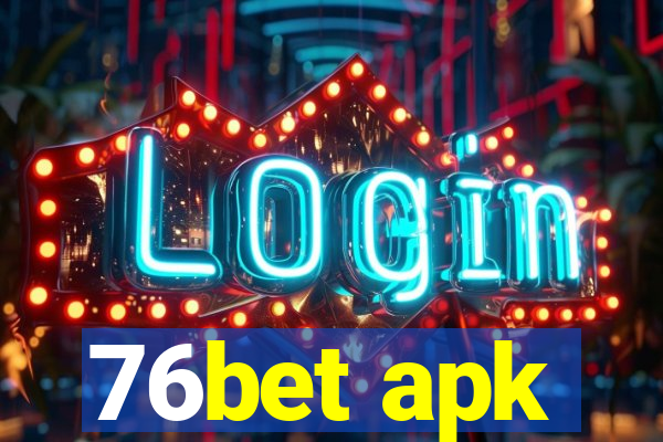 76bet apk